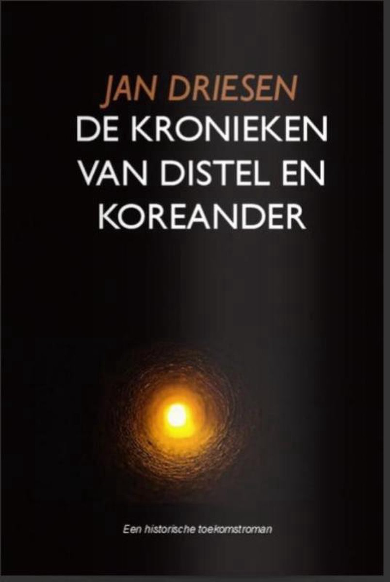 DE KRONIEKEN VAN DISTEL EN KOREANDER