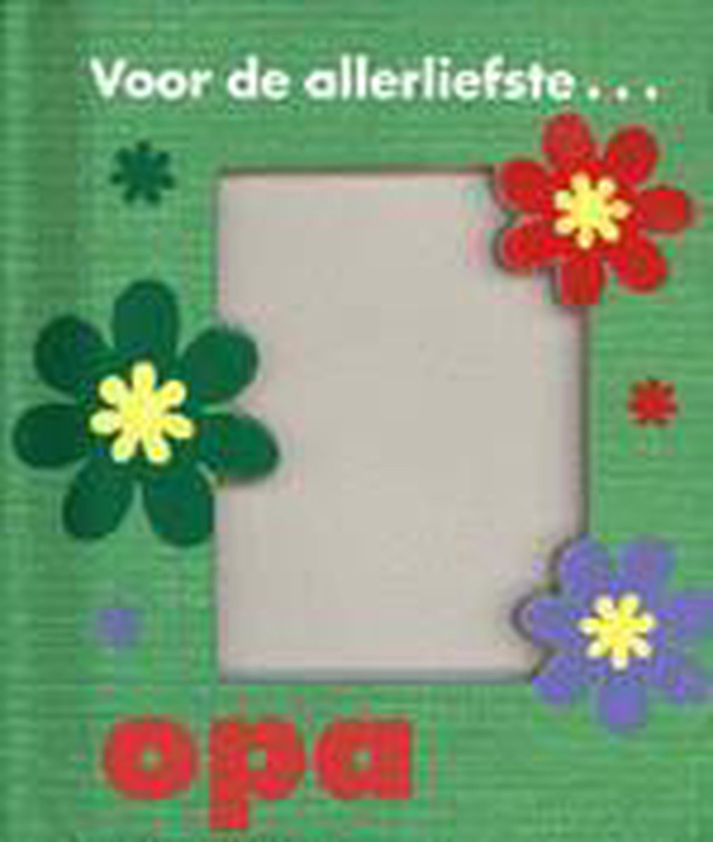 Voor de allerliefste opa