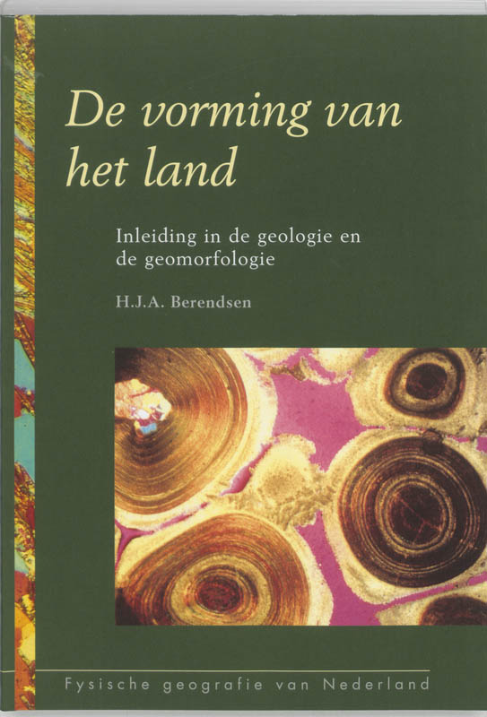 Fysische geografie van Nederland - De vorming van het land