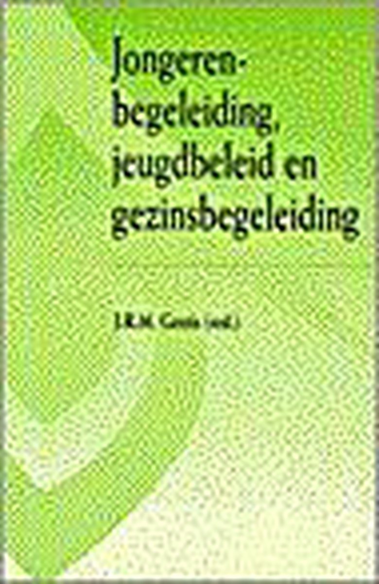 Jongerenbegeleiding, jeugdbeleid en gezinsbegeleiding