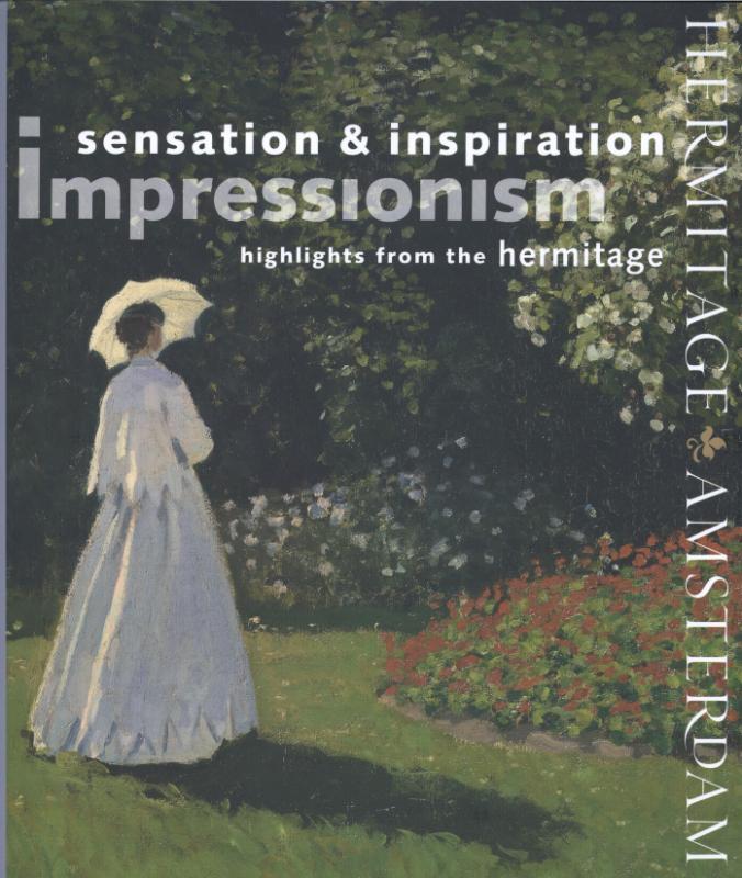 Impressionism Sensation and Inspiration