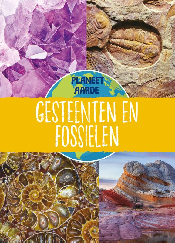 Gesteenten en fossielen / Planeet Aarde