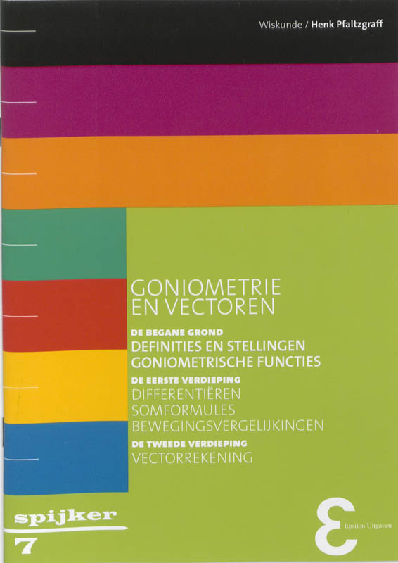 Spijkerreeks 7 - Goniometrie en vectoren