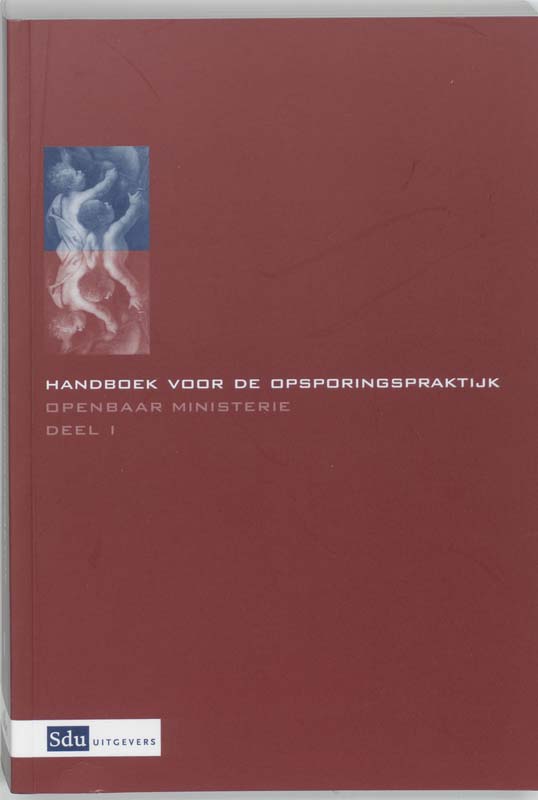 Handboek voor de opsporingspraktijk 1 en 2