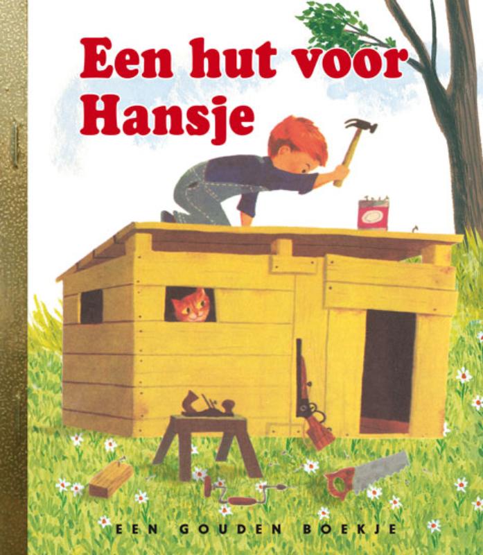 Een hut voor Hansje / Gouden Boekjes
