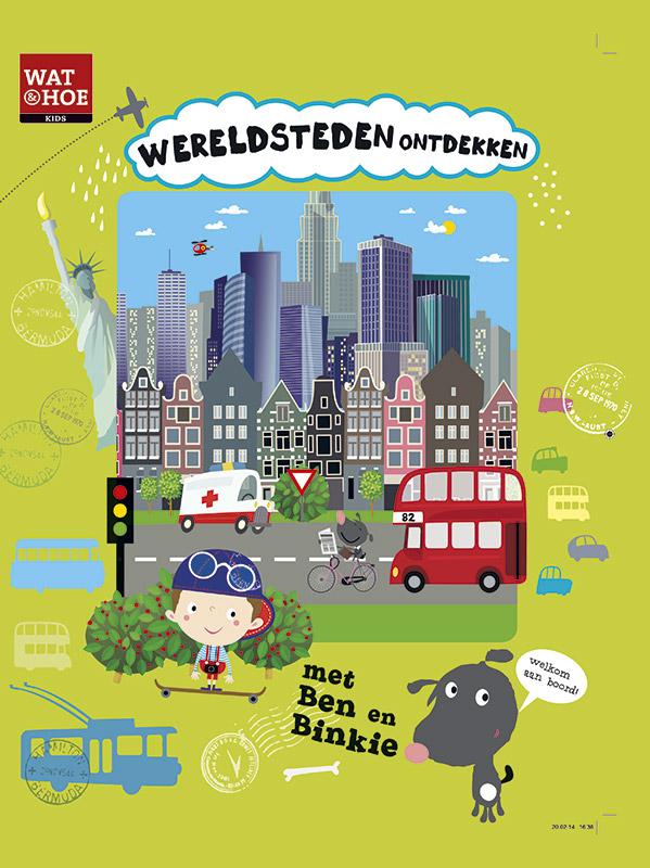 Wereldsteden ontdekken met Ben en Binkie / Wat & hoe kids