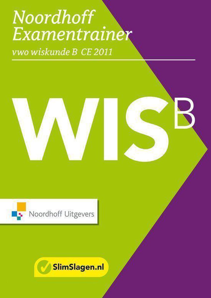 Noordhoff Examentrainer / VWO wiskunde B CE 2011 / Slim Slagen