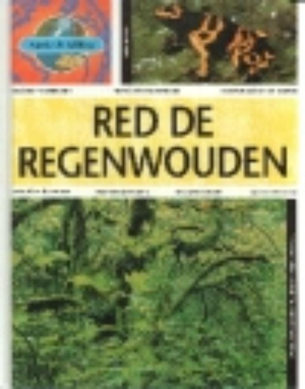 Red het regenwoud / Aarde & milieu