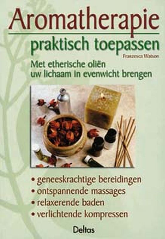 Aromatherapie Praktisch Toepassen