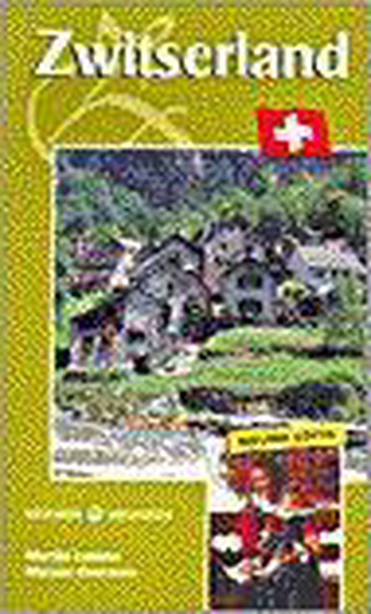 Zwitserland / Kosmos grote gids