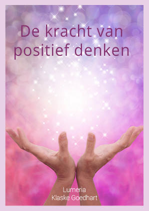 Kracht van positief denken / Lumeria's wijsheidboeken / 8