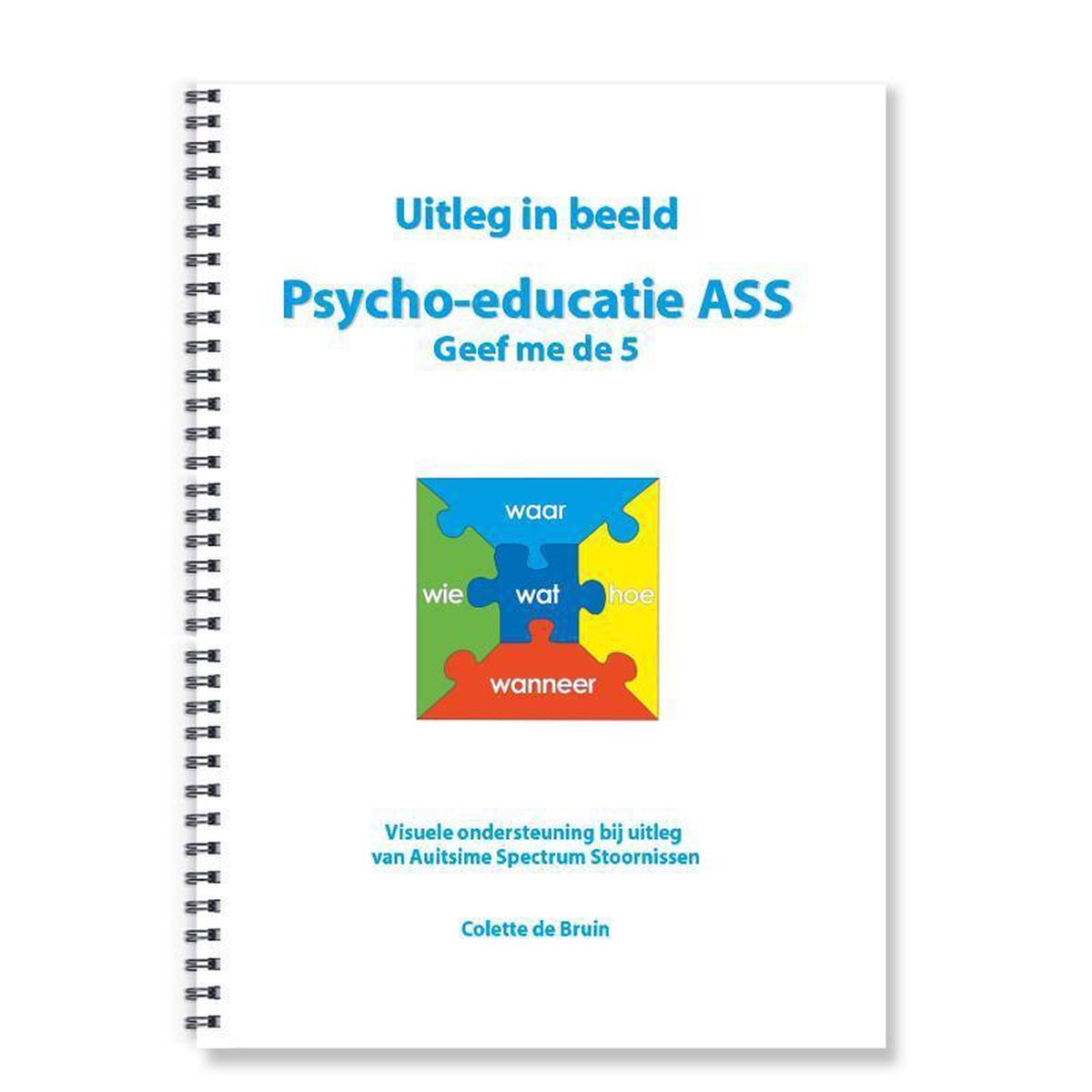 Uitleg in beeld Psycho-educatie ASS
