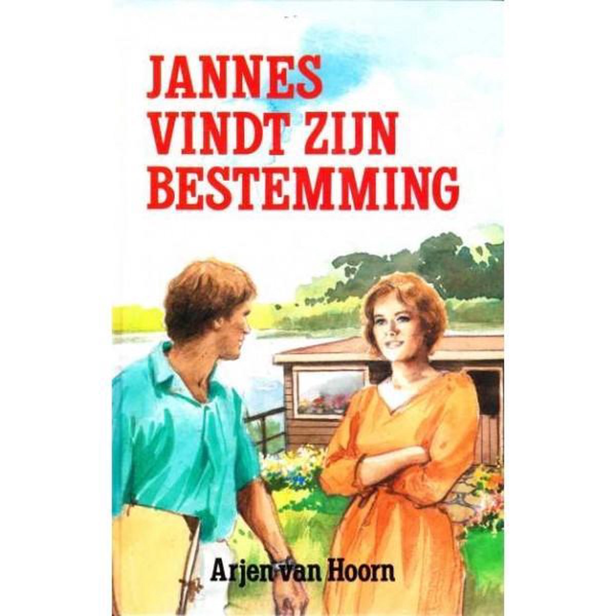 Jannes vindt zijn bestemming / Jannes, de dromer / dl. 3