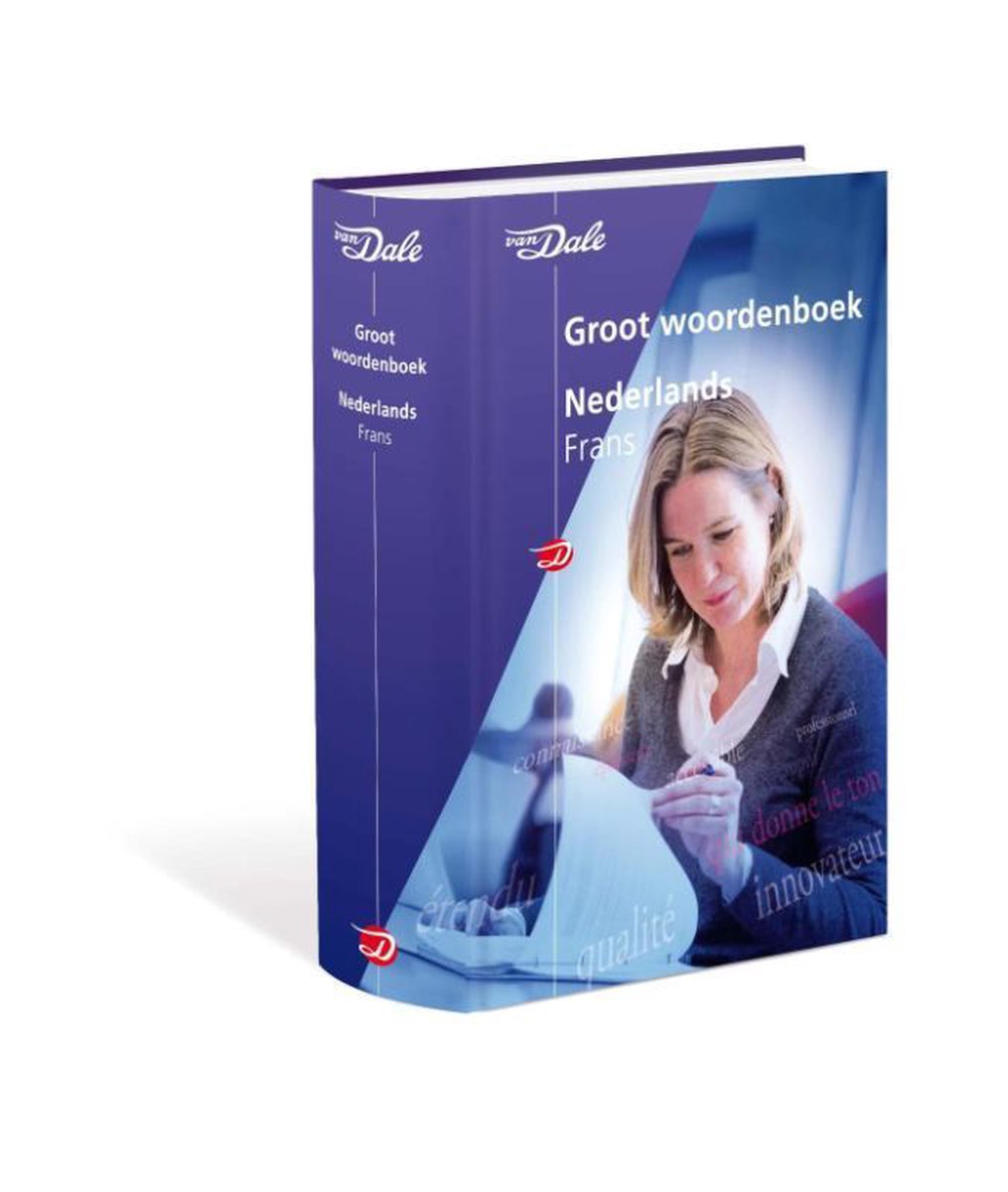 Van Dale groot woordenboek - Van Dale groot woordenboek Nederlands-Frans