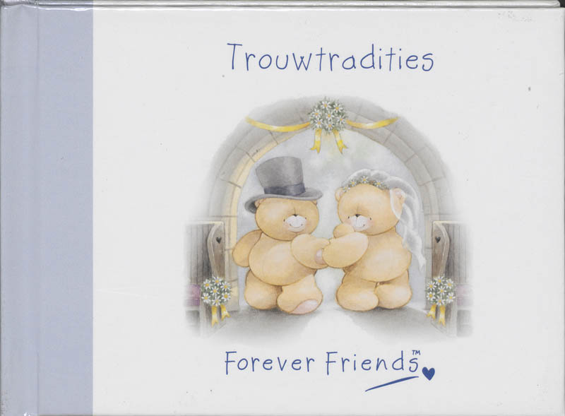 Trouwtradities / Forever Friends