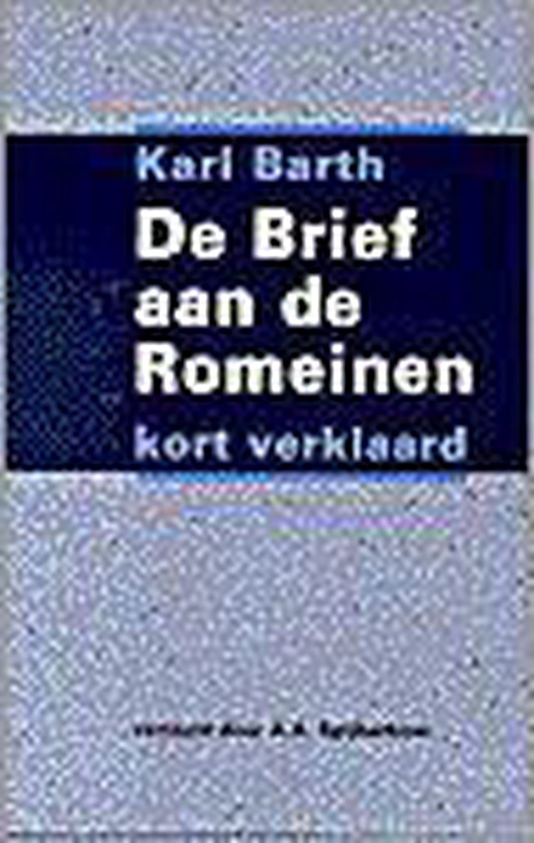 Brief Aan De Romeinen Kort Verklaard
