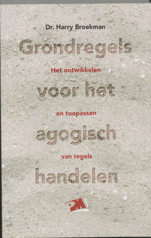 Grondregels Voor Het Agogisch Handelen