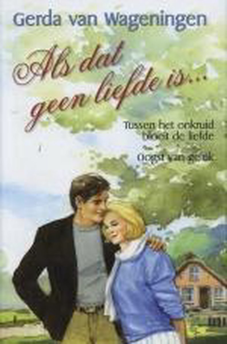 Als Dat Geen Liefde Is