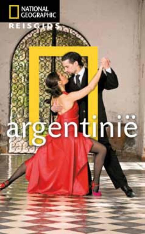 National Geographic reisgids Argentinie / National Geographic reisgidsen