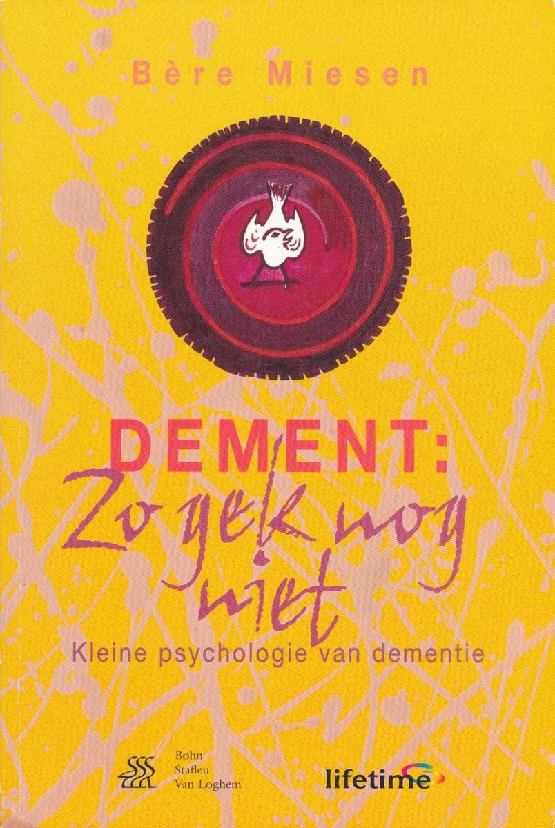 Dement: zo gek nog niet / Lifetime