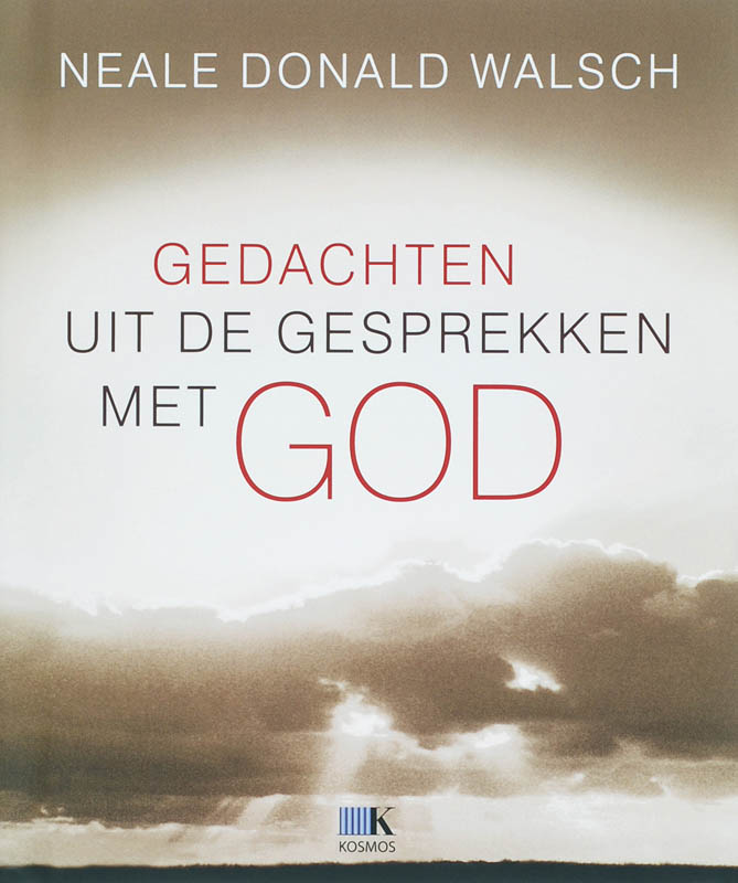Gedachten Uit De Gesprekken Met God
