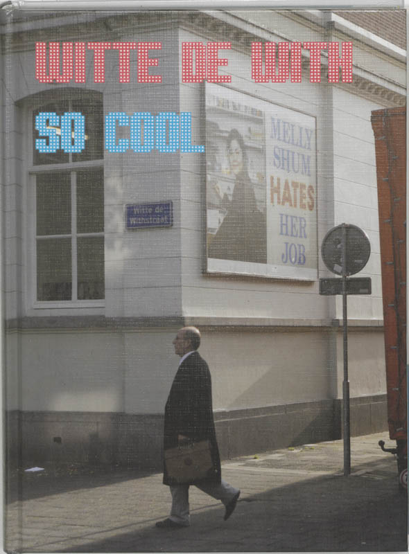 Witte de With so Cool
