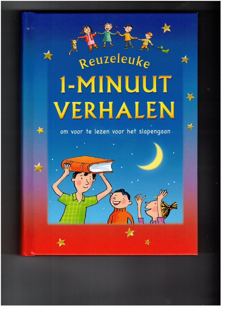 Reuzeleuke 1-minuut verhalenboek om voor te lezen voor het slapengaan / 1-minuutverhaaltjes