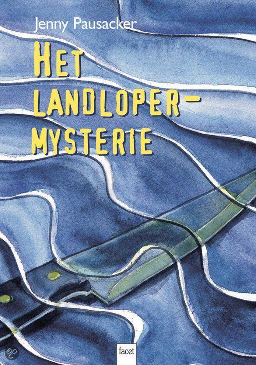 Het landloper-mysterie / Schrikdraad / Blauw