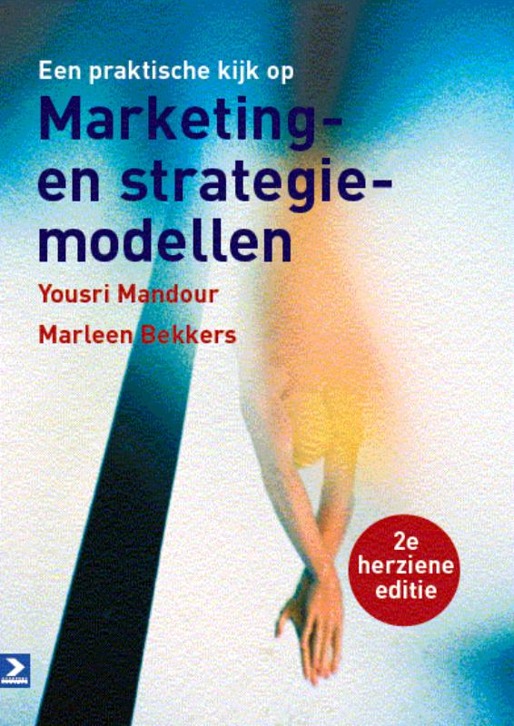 Een praktische kijk op marketing en strategiemodellen