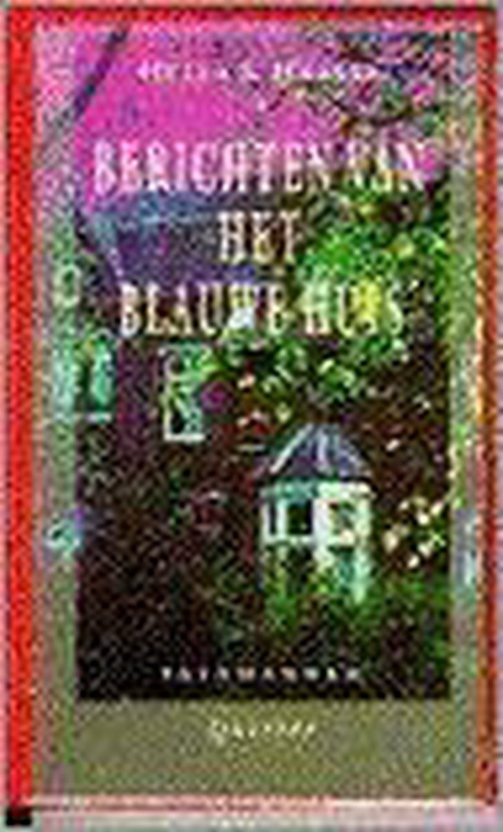 Berichten van het Blauwe Huis