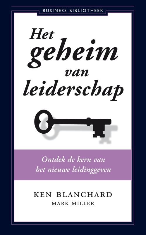 Het geheim van leiderschap / Business bibliotheek