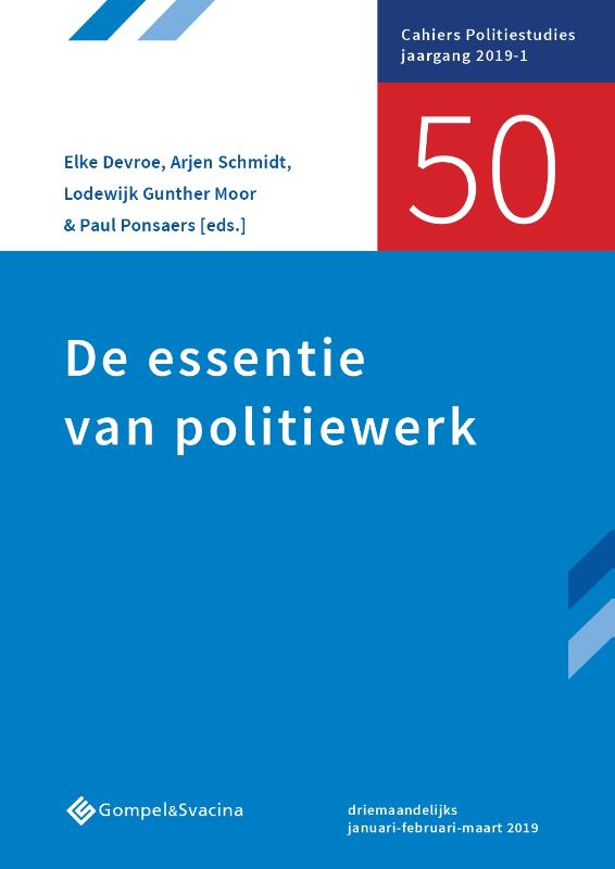 De essentie van politiewerk / Cahiers Politiestudies nr. 50 / 0