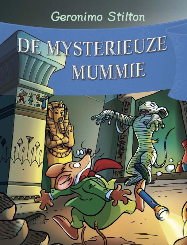 De mysterieuze mummie / Geronimo Stilton / 33