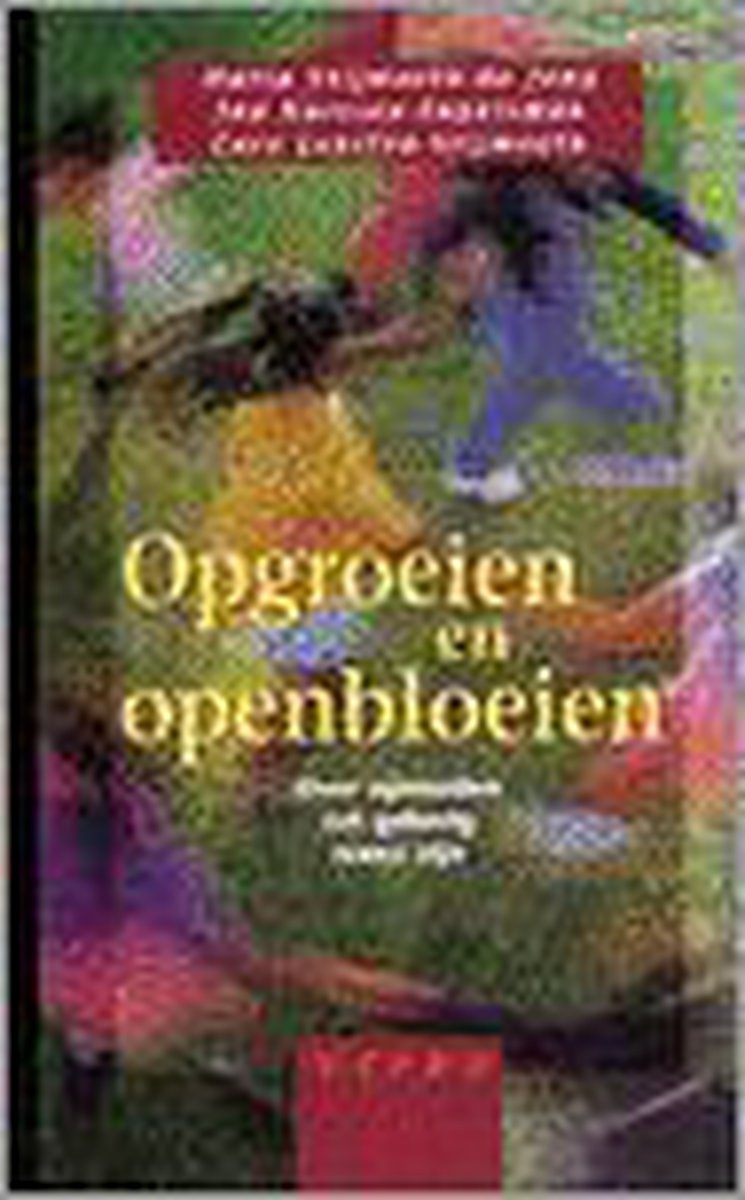 Opgroeien en openbloeien