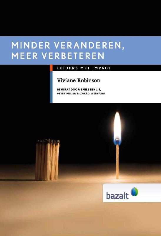 Minder veranderen, meer verbeteren / Leiders met impact