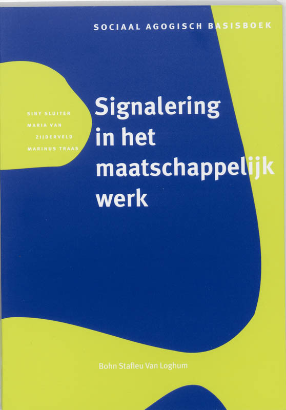 Signalering in het maatschappelijk werk / Sociaal agogisch basiswerk