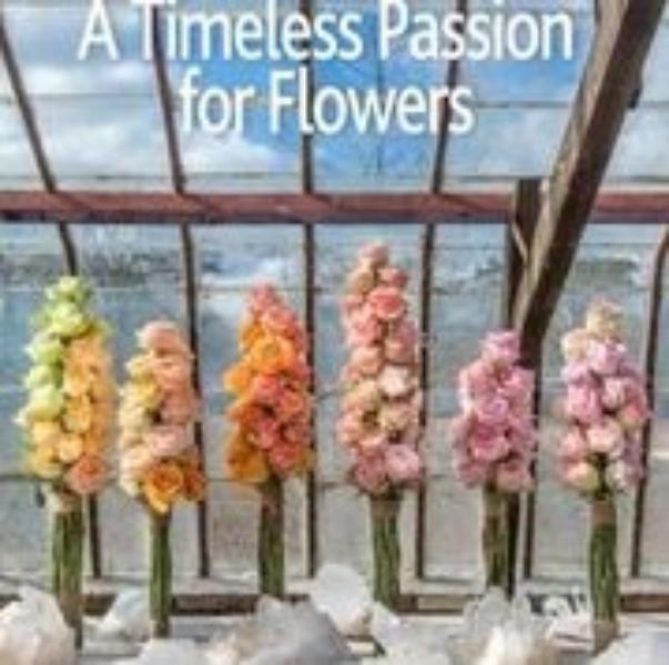 A Timeless Passion for Flowers