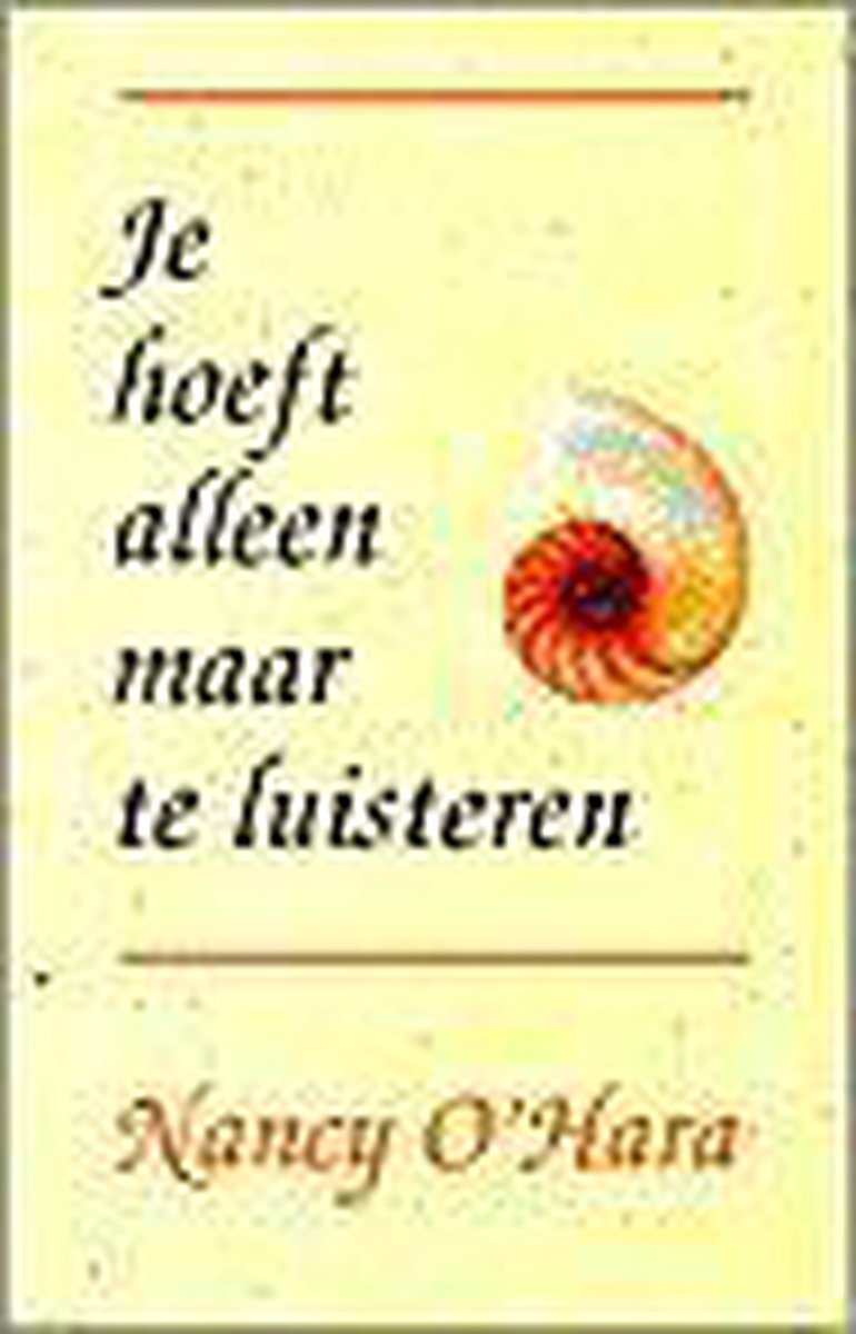 Je Hoeft Alleen Maar Te Luisteren