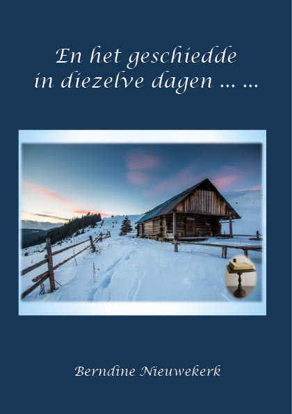 En het geschiedde in diezelve dagen