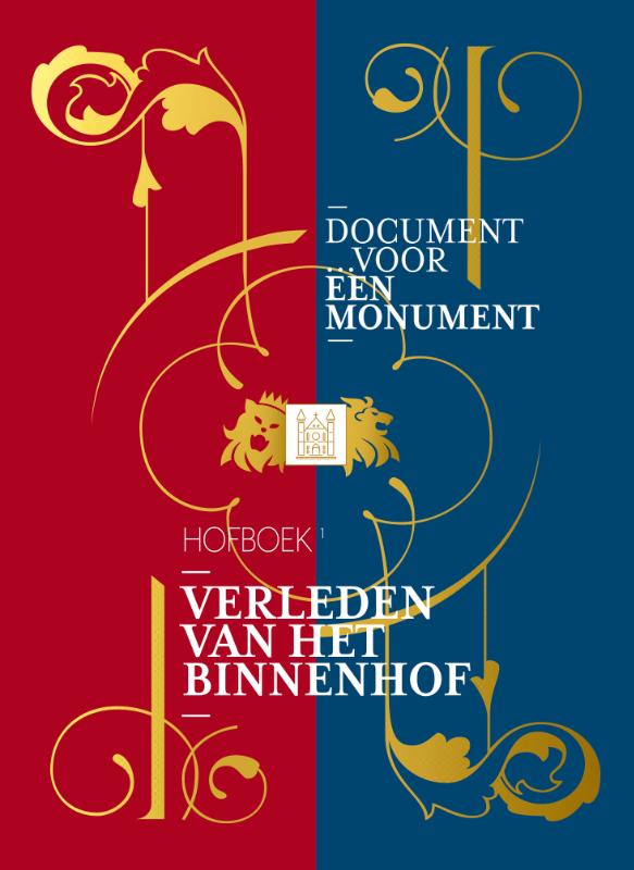 Verleden van het Binnenhof / Document voor een Monument / 1