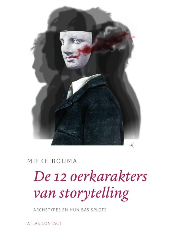 De 12 oerkarakters in storytelling / De schrijfbibliotheek