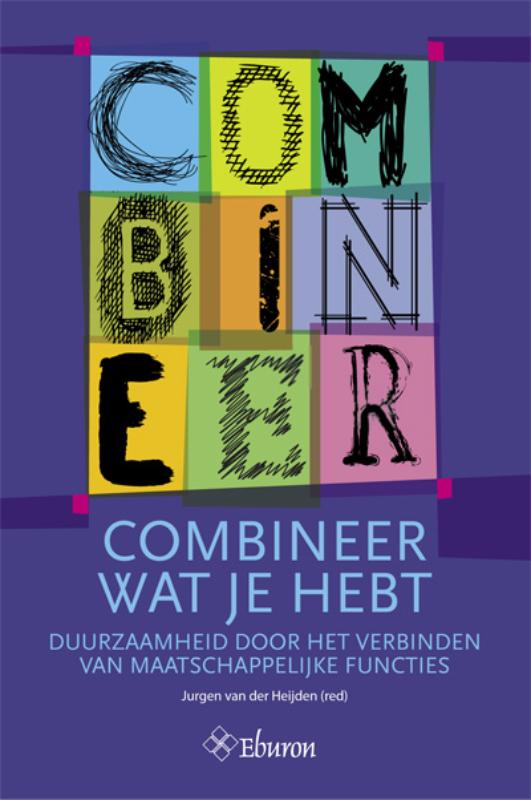 Combineer wat je hebt