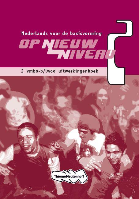 Op nieuw niveau 2 Vmbo-b/lwoo Uitwerkingenboek