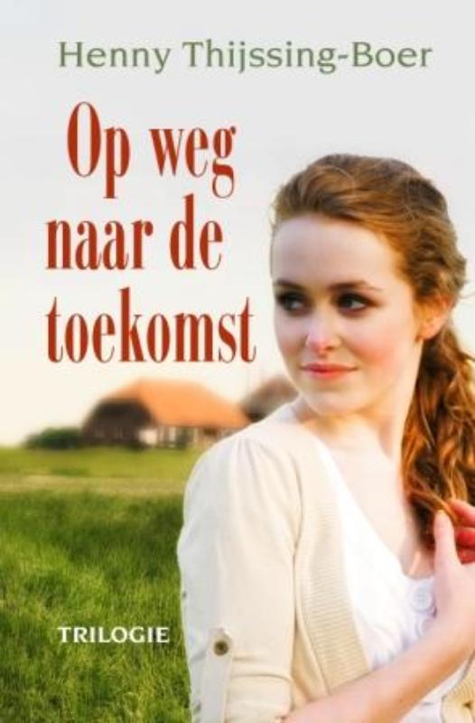 Op Weg Naar De Toekomst