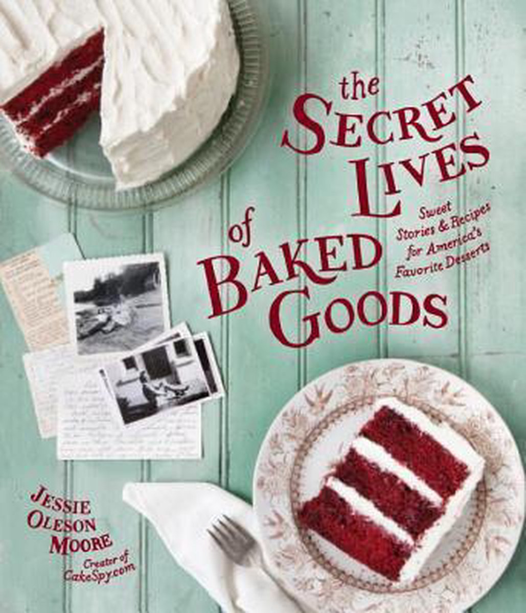 The Secret Lives of Baked Goods