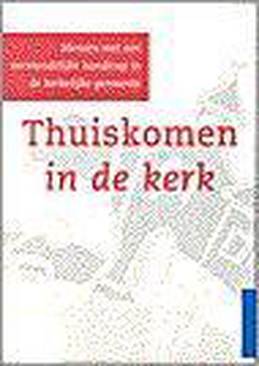 Thuiskomen in de kerk (ed. philadelphia)