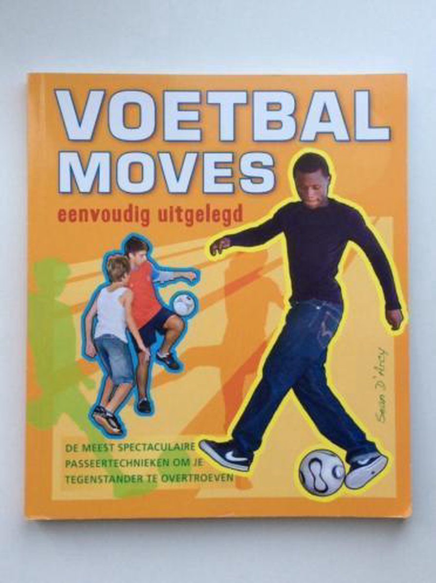 Voetbalmoves; eenvoudig uitgelegd