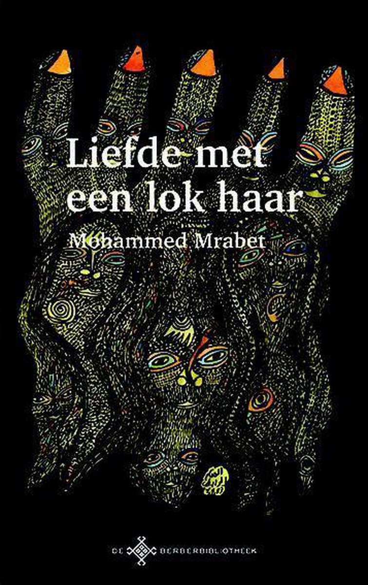 Liefde met een lok haar / De Berber Bibliotheek