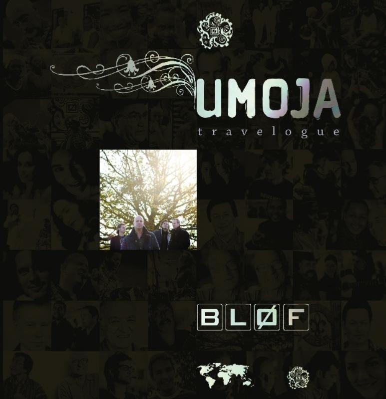 Bløf Umoja travelogue