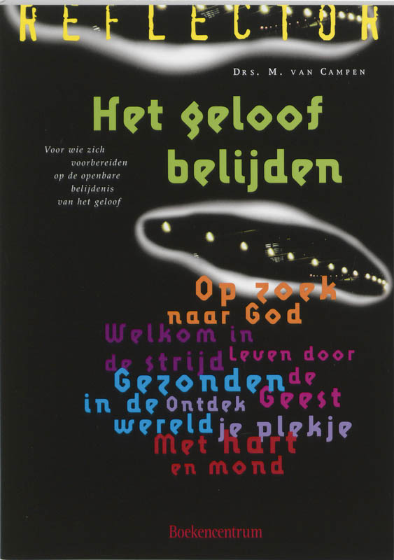 Het geloof belijden / Reflector